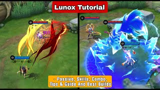 How To Use Lunox Mobile Legends  Combo Tips And Guide  Lunox Tutorial [upl. by Yarrum]