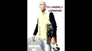 DJ 2MRLY CHAMPIONAmbiance MAPOUKA [upl. by Gordan]