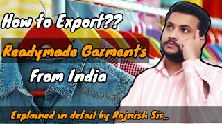 How to Export Readymade Garments from India  Indian Garments USA कैसे Export करें [upl. by Crescen76]