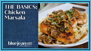 Chicken Marsala  Blue Jean Chef  The Basics Series [upl. by Neleag488]