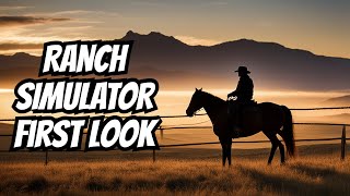 First Look at Ranch Simulator Unleash Your Inner Cowboy [upl. by Allyn886]