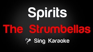 The Strumbellas  Spirits Karaoke Lyrics [upl. by Stannfield]