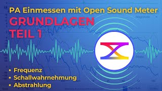 PA Anlage einmessen mit OPEN SOUND METER  TEIL 1 Grundlagen [upl. by Anahsit124]