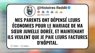 Mes Parents Ont Dépensé Leurs Économies Pour Le Mariage De Ma Sœur Jumelle Dorée Et Maintenant [upl. by Inavoy]