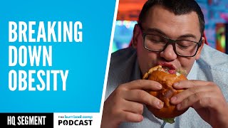 Breaking Down Obesity [upl. by Gabrielson]