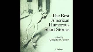 The Best American Humorous Short Stories by Alexander Jessup FULL Audiobook [upl. by Aitnecserc]