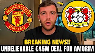 🔥 WOW €45M FUTURE DEAL FOR AMORIM YES ANNOUNCED MANCHESTER UNITED LATEST TRANSFER NEWS TODAY [upl. by Allyce179]