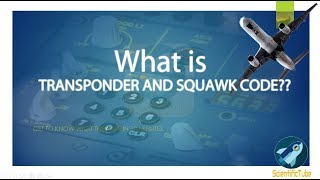 What is a Transponder and Squawk CODE 750076007700 ALL Explained ScientificTube  From the Sky [upl. by Cordelie]