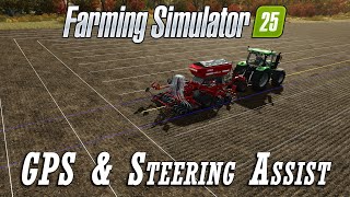 🚜 Farm Sim 25 News 🚜 GPS and Steering Assist Modes [upl. by Nodnar]