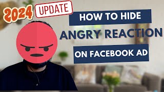 How To Hide ANGRY Emoji On Your Facebook Ad In 2024 [upl. by Riamo644]