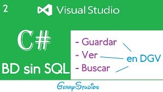 Base de datos en C sin SQL 2  Ver guardar y buscar en DataGridView [upl. by Enilauqcaj]