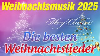 Die Schönsten Deutsche Weihnachtslieder 🎁🎄 Die Besten Deutschen Weihnachtslieder 🎅🎄 Weihnachtsmusik [upl. by Alian]