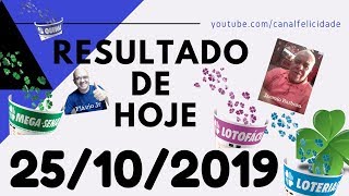 Resultado de hoje  Quina  Lotofacil  Lotomania  25  10  2019 [upl. by Labina740]