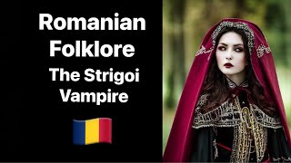 Strigoi Vampire Spirit in Romanian Folklore Myths amp Legends [upl. by Nannah]