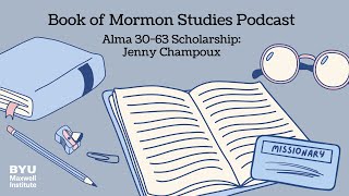 Book of Mormon Studies Podcast Alma with Jennifer Champoux [upl. by Novel]