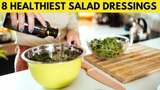 8 Healthiest Salad Dressings  Health Gateway [upl. by Anassor902]