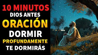 Oración para Dormir en 10 minutos te dormirás profundamente ✰ ☽ [upl. by Wolenik285]