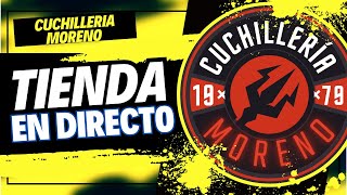 🔴 DIRECTO Cuchillería Moreno [upl. by Blader]