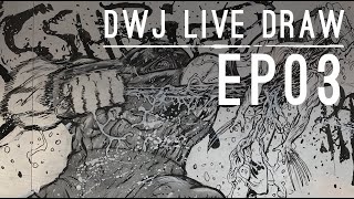 DWJ Live Draw Ep 03  Juggernaut Inking and Toning [upl. by Cordie]