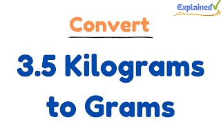 How to Convert 35 Kilograms to Grams 35kg to g [upl. by Tallulah]