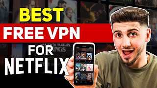 Best Free VPN for Netflix That Still Work — Tested in 2024 [upl. by Barty878]