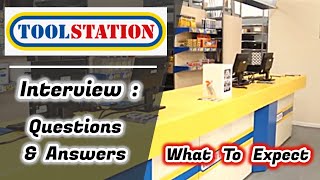 TOOLSTATION Interview Questions amp Answers  The Process [upl. by Llenrad570]