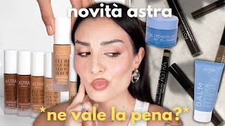 PROVO TUTTE LE NOVITÀ ASTRA SKINCARE E MAKEUP  AMBRA JESS [upl. by Icam]