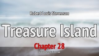 Treasure Island Audiobook Chapter 28 [upl. by Brewster]