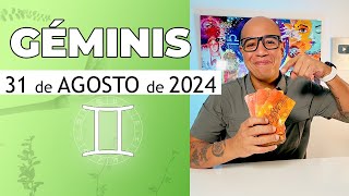 GÉMINIS  Horóscopo de hoy 31 de Agosto 2024 [upl. by Nnahtur986]