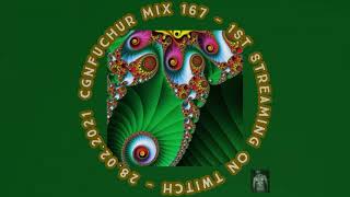 cgnfuchur mix 167  progressive psytrance  28022021  dance psychodelic music [upl. by Jared]