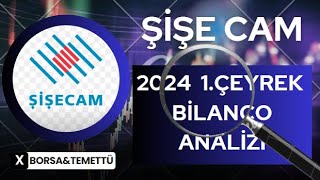 ŞİŞE CAM 20241ÇEYREK BİLANÇO ANALİZİ [upl. by Halstead]