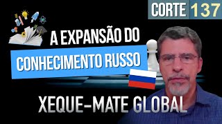 A expansão do conhecimento russo cortedepodcast corte1 137 [upl. by Lilia]