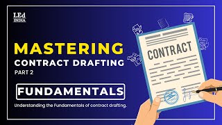 Mastering Contract Drafting  Fundamentals  Part 2 of 6 LEd INDIA 2 [upl. by Tsan190]