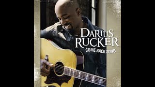 Darius Rucker  Come Back Song Lyric Video [upl. by Aholah]