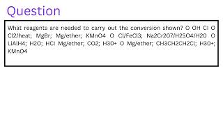 What reagents are needed to carry out the conversion shown O OH CI O Cl2heat [upl. by Adnole]