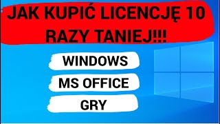 JAK kupić LICENCJĘ Windows MS Office do GIER 10 RAZY TANIEJ [upl. by Taka]