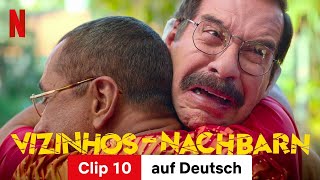 Vizinhos – Nachbarn Clip 10  Trailer auf Deutsch  Netflix [upl. by Ranitta]