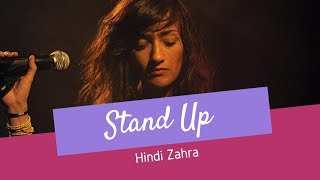 Stand Up  Hindi Zahra  Lyrics [upl. by Enitsenre888]