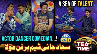 Sajjad Jani Team Har Funn Maula  Actor Dancer Comedian  Tea Time Ep 630 [upl. by Acinorej757]