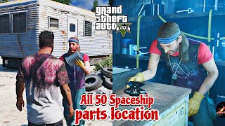 All 50 spaceship parts location in Gta 5 complete walkthrough secret locations [upl. by Gilemette336]