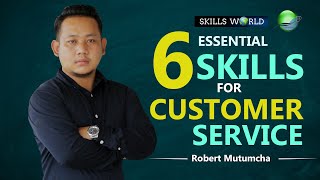 6 Essential Skills for Customer Service [upl. by Zuzana]