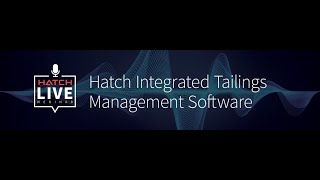 Webinar Hatch Integrated Tailings Management [upl. by Talich509]