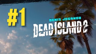 DEAD SLAND 2 EPI1 DENIS JOGANDO [upl. by Annauqal176]