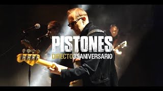 PISTONES • Nadie Directo 35Aniversario [upl. by Oznerol]