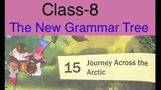 Journey Across the Arctic  The New grammar TreeClass8  Answers and Question [upl. by Isolde]