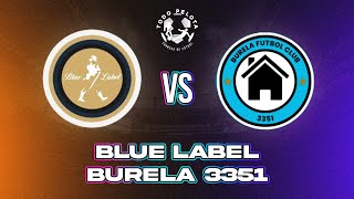 BURELA 3351 VS BLUE LABEL  021124  5ta DIVISIÓN  LIGA MAYORES [upl. by Eenhat]