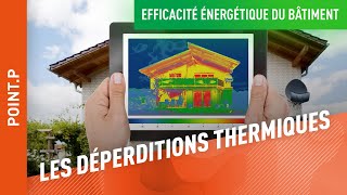 Tout comprendre aux déperditions thermiques dune habitation [upl. by Any]