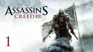 Прохождение Assassins Creed 3  Часть 1 — Повторение изученного [upl. by Roobbie]