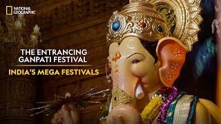 The Entrancing Ganpati Festival  Indias Mega Festivals  National Geographic [upl. by Ambur205]