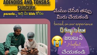 parents మేము చేసిన తప్పు మీరు చేయకండి🙏😪 15 imp awareness points to know  ADENOIDS amp TONSILS V2 [upl. by Oirrad412]